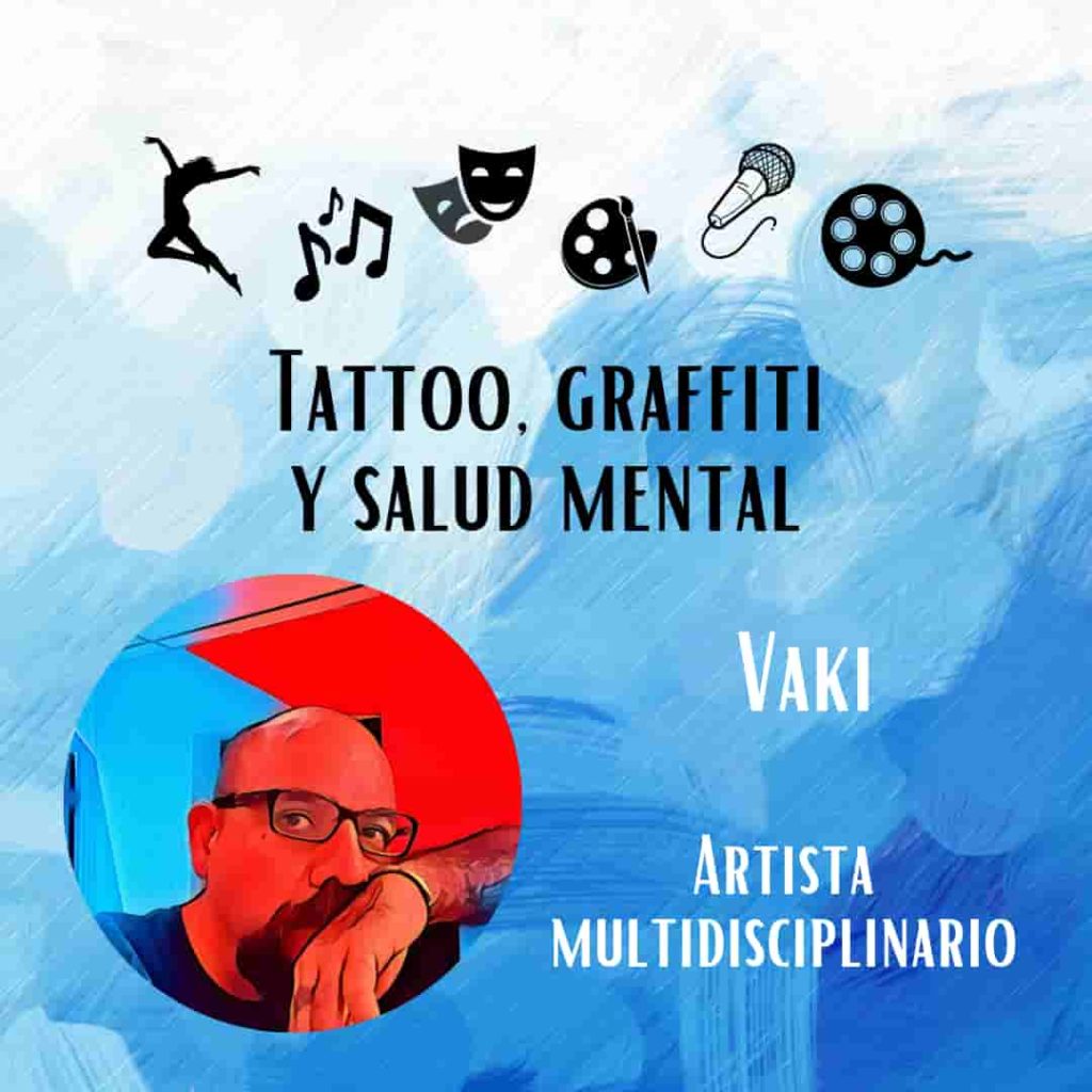Tattoo, graffiti, salud mental, vaki, lolo castany, psicologia para artistas, entrevista, conversatorio, psicologia para creativos, Lolo Castany, counselling online, coaching on line