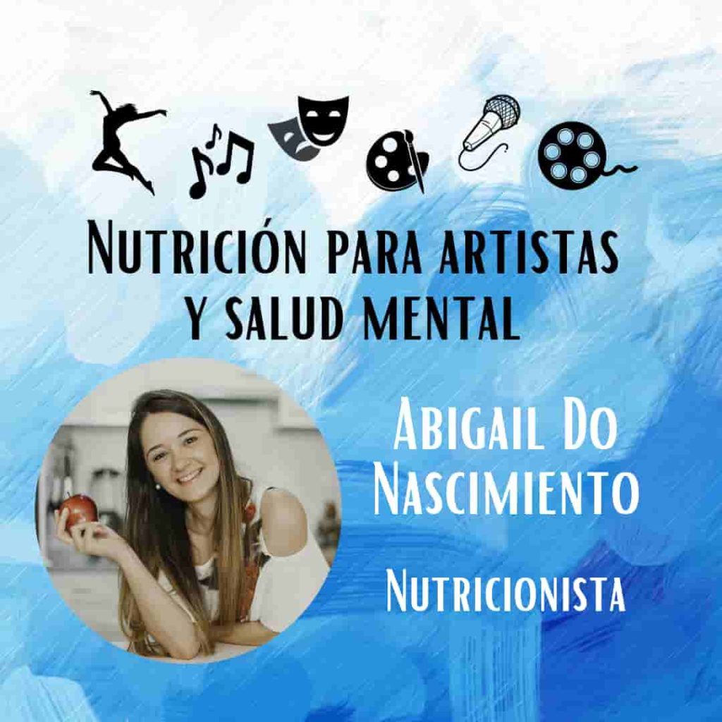 nutricion, artistas, abigail do nascimento, salud mental, psicologia para artistas, psicologia para creativos, Lolo Castany, counselling online, coaching on line