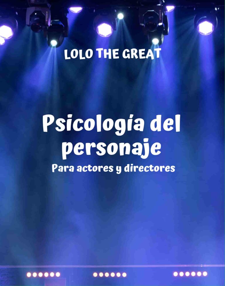 Lorena castany, lolo castany, lolo the great, psicologia del personaje, psicologia para artistas, psicoterapia, terapia, actores, actrices, actor, teatro, cine